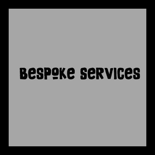 Bespoke Services